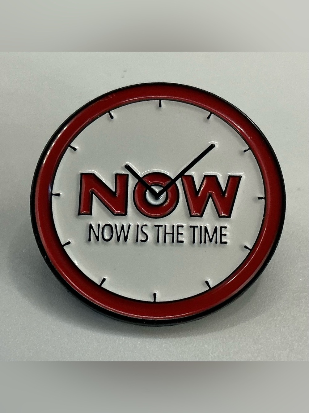 ENAMEL LAPEL PIN NOW IS THE TIME